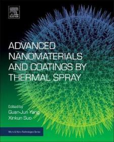 预订 Advanced Nanomaterials and Coatings by Thermal Spray : Multi-Dimensional Design of Micro-Nano Thermal Spray Coatings高级纳米材料与热喷涂涂层,英文原版